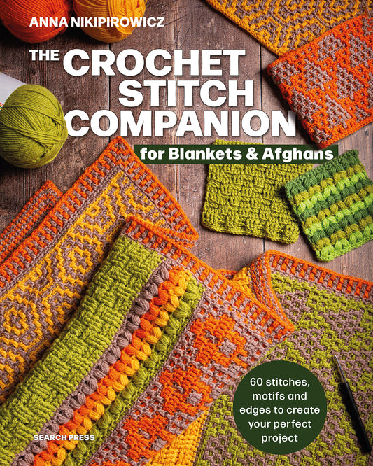 The Crochet Stitch Companion for Blankets and Afghans